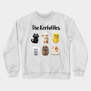 The Kerfuffles, fluffiest little fluffs Crewneck Sweatshirt